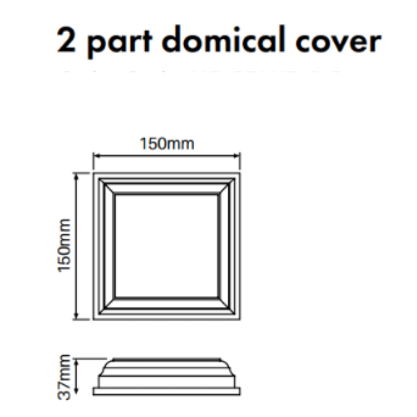 2 part domical cover - semi privacy - mock up